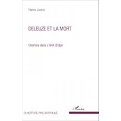 Deleuze et la mort. Chemins dans l'Anti-Oedipe