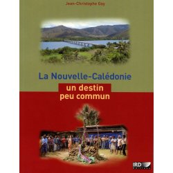 La Nouvelle-Calédonie un destin peu commun