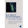 Le droit économique entre intérêts privés et intérêt général