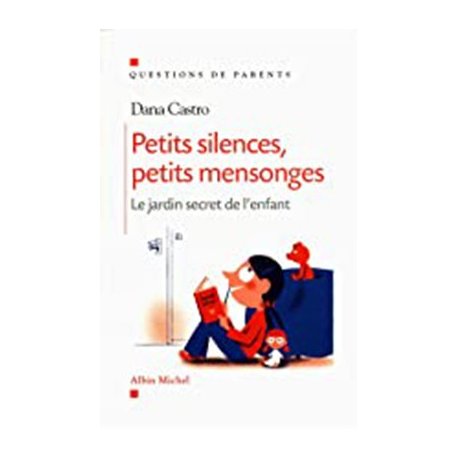 Petits Silences,Petits Mensong