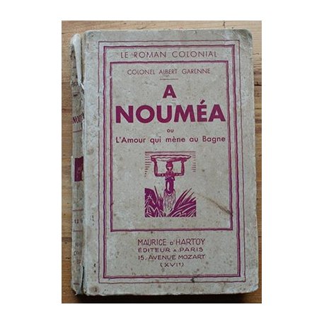A Noumea l'amour qui mène au bagne
