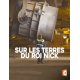 DVD Sur les terres du roi Nick