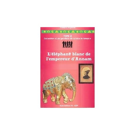 L'éléphant blanc de l'empereur d'Annam