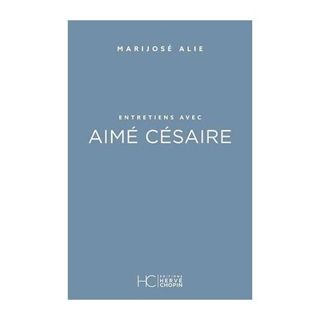 Entretiens avec Aimé Césaire