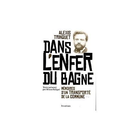 Dans l'enfer du bagne