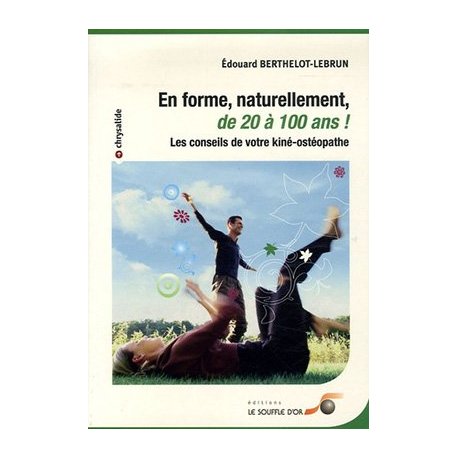 En forme naturellement de 20 à 100 ans
