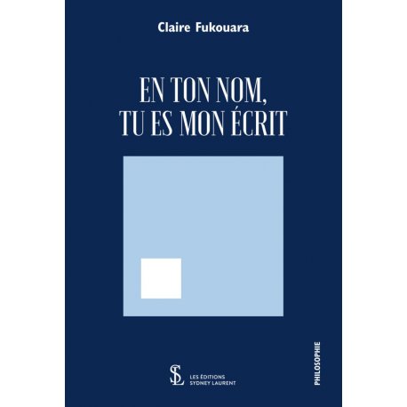 En ton nom, tu es mon écrit (prix promotionnel)