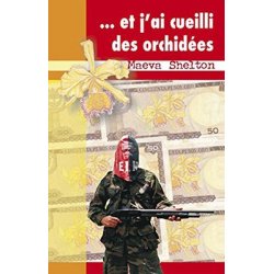 ... et j'ai cueilli des orchidées