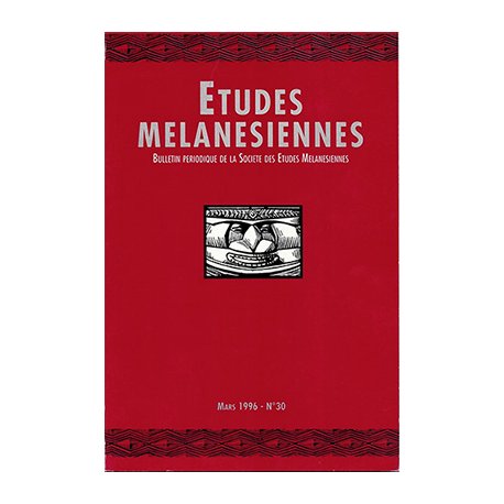 Etudes mélanésiennes, bulletin n° 30