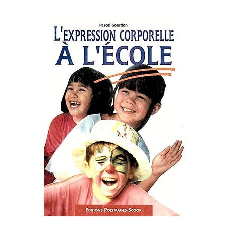 L'expression corporelle à l'école, traitement didactique
