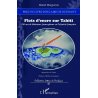 Flots d'encre sur Tahiti. 250 ans de littérature francophone