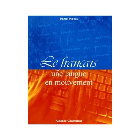 Le français, une langue en mouvement