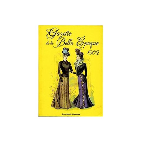 1902 Gazette de la belle époque