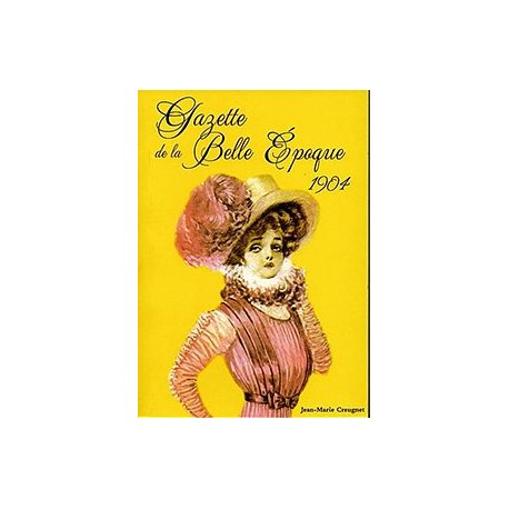 1904 Gazette de la Belle Epoque