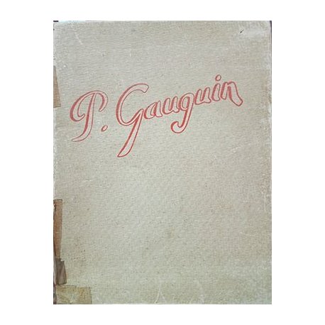 Gauguin, le peintre et son oeuvre (éd° 1948)