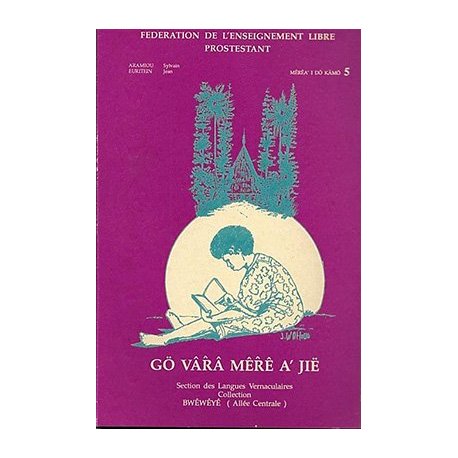 Gö Vârâ mêrê a'jië (n° 5)