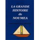 La grande histoire de Nouméa