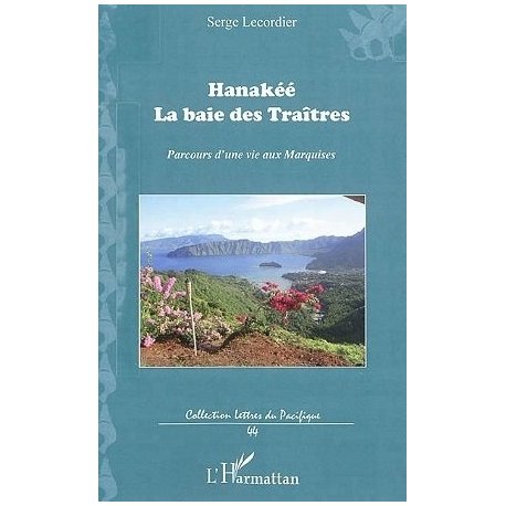 Hanakéé. La baie des Traîtres (prix promo)