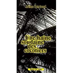 Une haine soudaine des cocotiers