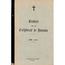 Histoire de la cathédrale de Nouméa 1853-1953