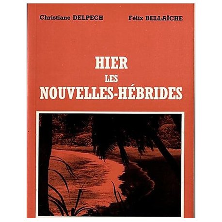 Hier, les Nouvelles-Hébrides
