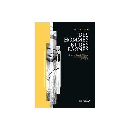 Des hommes et des bagnes