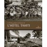 C'était hier, autour de l'hôtel Tahiti