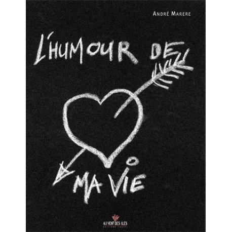 L'humour de ma vie
