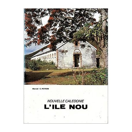 L'île Nou, Nouvelle-Calédonie