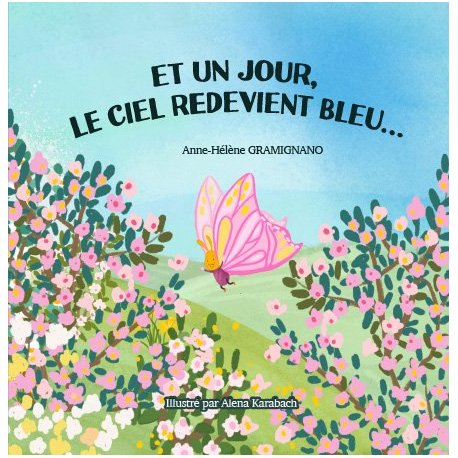 Et un jour le ciel redevient bleu