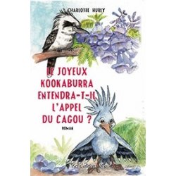 Le joyeux kookabura entendra-t-il l’appel du cagou ?