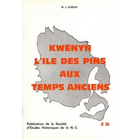 Kwenii, l'île des Pins aux temps anciens