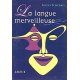 La langue merveilleuse