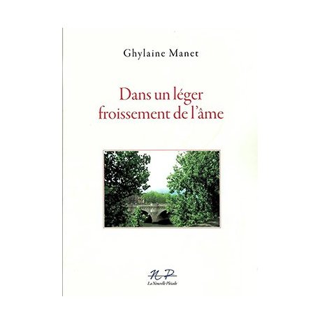 Dans un léger froissement de l'âme