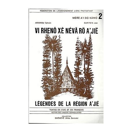 Légendes de la région a'jië (n° 2)