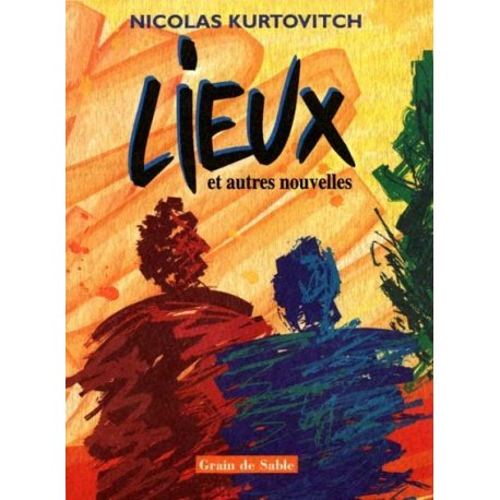Lieux et autres nouvelles