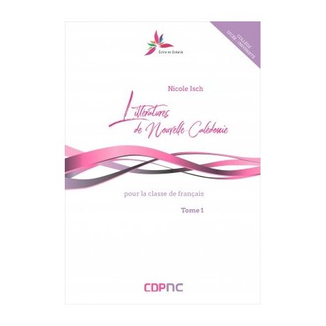 Littératures de Nouvelle-Calédonie, tome 1