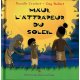 Maui, l'attrapeur du soleil
