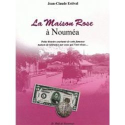 La Maison Rose à Nouméa