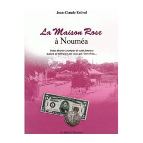 La Maison Rose à Nouméa