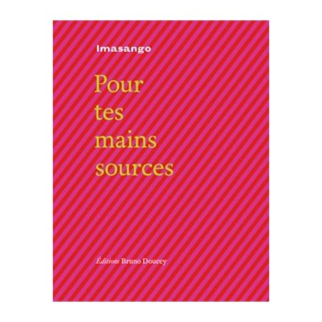 Pour tes mains sources