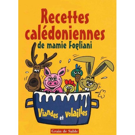 Recettes calédoniennes de Mamie Fogliani, tome 1