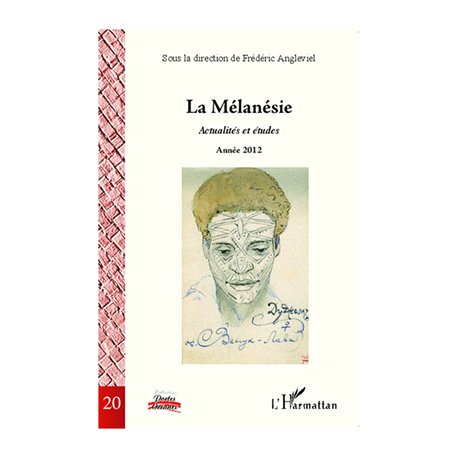 La Mélanésie : actualités et études. Année 2012