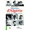 Mémoires d'Algérie. Des Pieds-Noirs de Calédonie racontent...