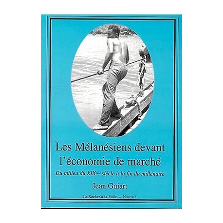 Les Mélanésiens devant l'économie de marché