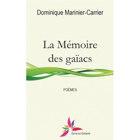 La Mémoire des gaïacs