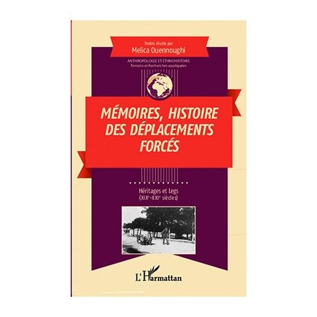Mémoires, histoire des déplacements forcés.