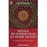 Message des hommes vrais au monde mutant