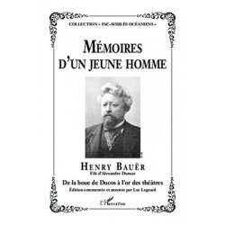 Mémoires d'un jeune homme. De la boue de Ducos à l'or des théâtres