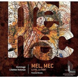Mel, mec. La vie, la mort. Hommage à Adrien Ukane Trohmae
